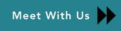 Meet with us to get started