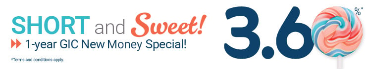 Meet with us to get this special 3.60% rate on a one-year GIC